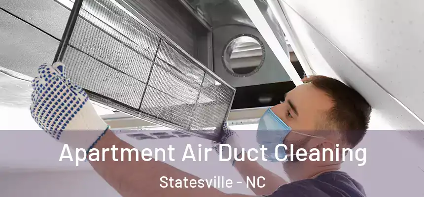  Apartment Air Duct Cleaning Statesville - NC
