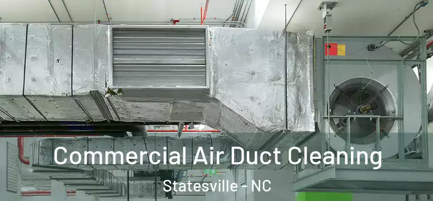  Commercial Air Duct Cleaning Statesville - NC